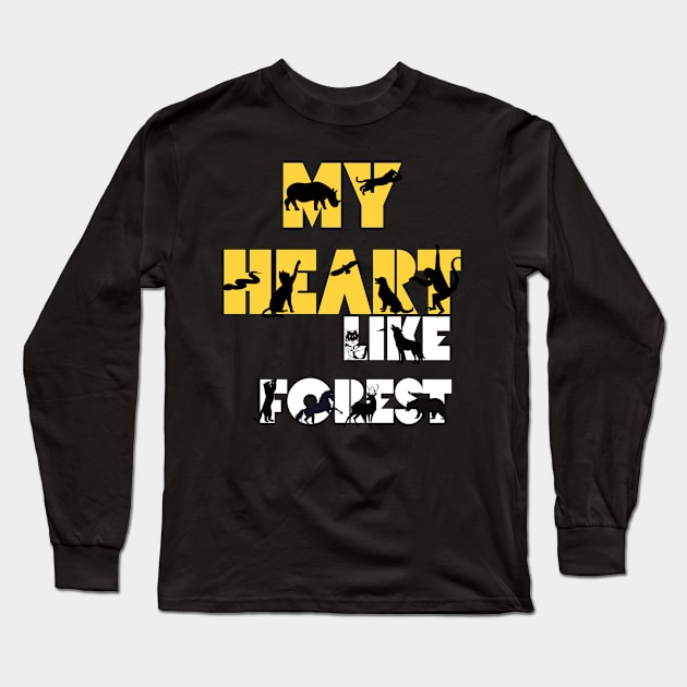 My Heart is like a forest i love animals Long Sleeve T-Shirt by ✪Your New Fashion✪